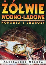 Żółwie wodno-lądowe- hodowla i choroby, A. Maluta