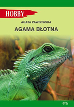 Agama Błotna. Agata Pawłowska. Wydawnictwo Egros.