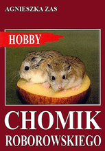 Chomik Roborowskiego. Agnieszka Zas. Wydawnictwo Egros