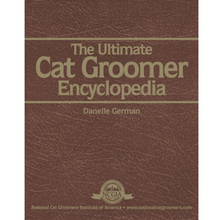The Ultimate Cat Groomer Encyclopedia - Encyklopedia zawodowej pielęgnacji kotów, Danelle German